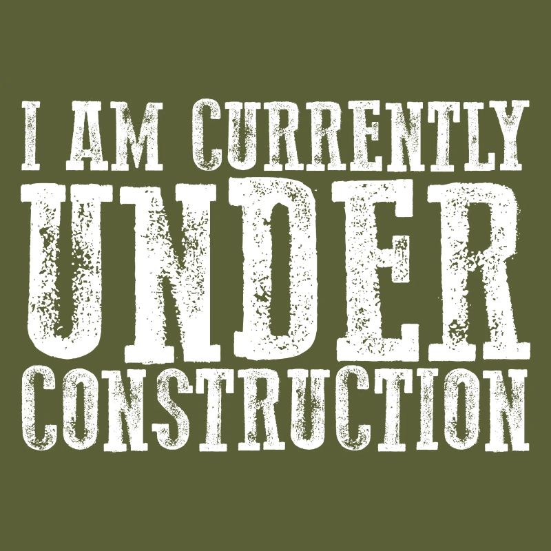 I Am Currently Under Construction 4