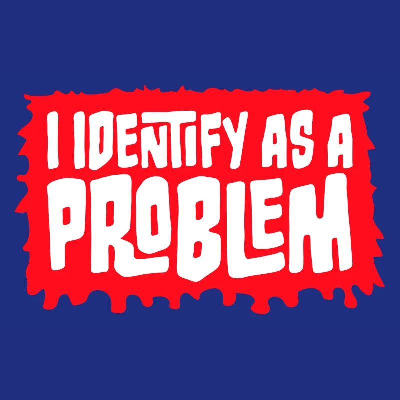 I Identify as a Problem Statement Frech Rebellisch