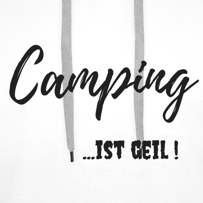 Outdoor Fun Design "Camping ist geil"