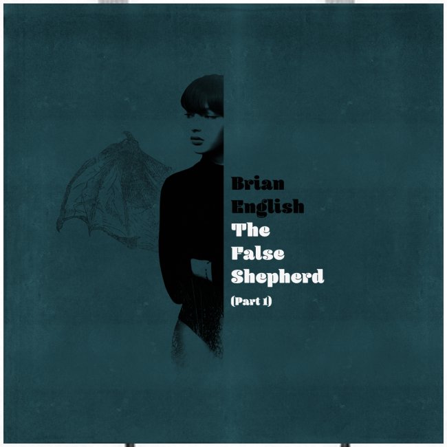 Brian English - The False Shepherd (Part 1)