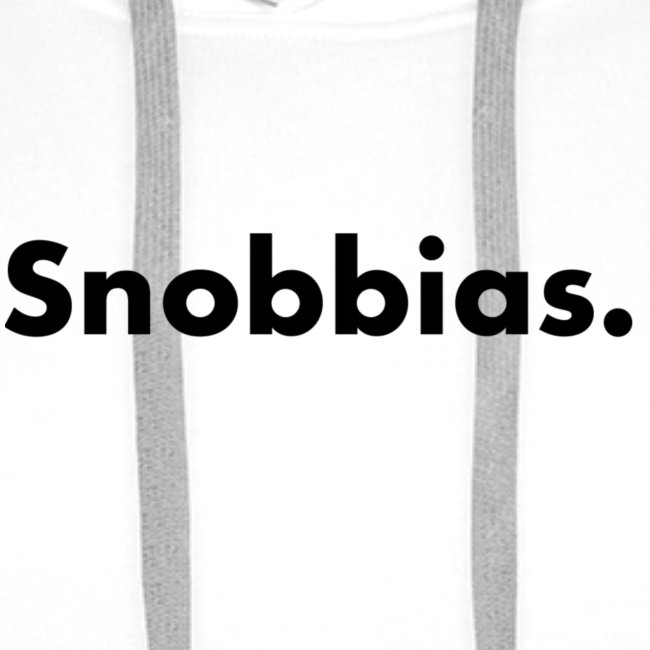 'Snobbias.' Wit