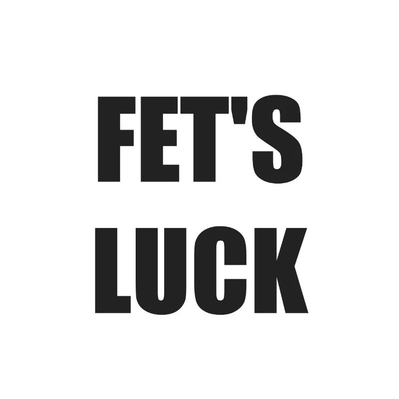 FETS LUCK Twisted Words Funny saying