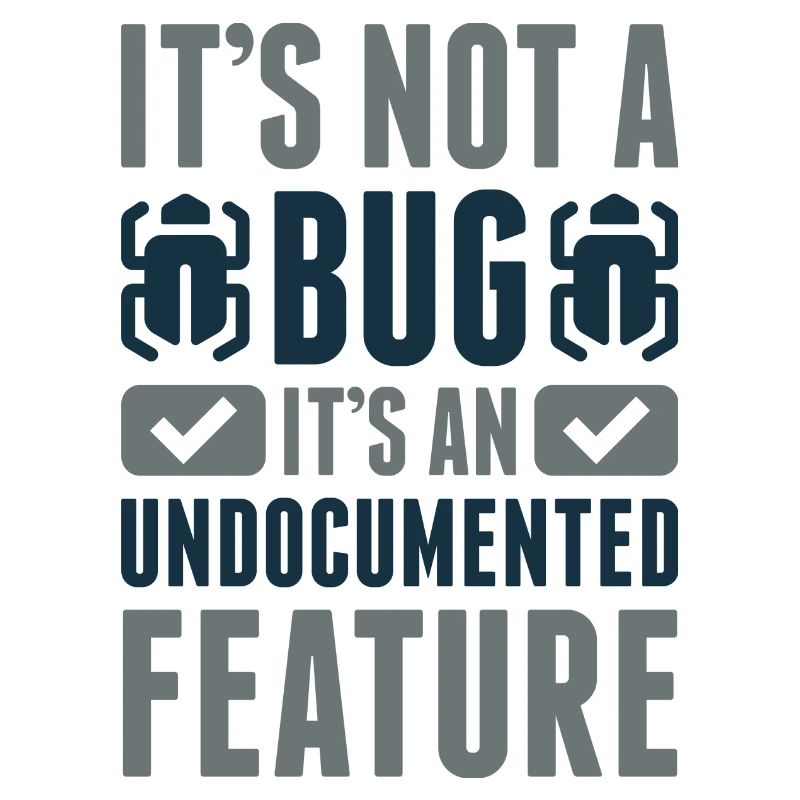 It es Not A Bug