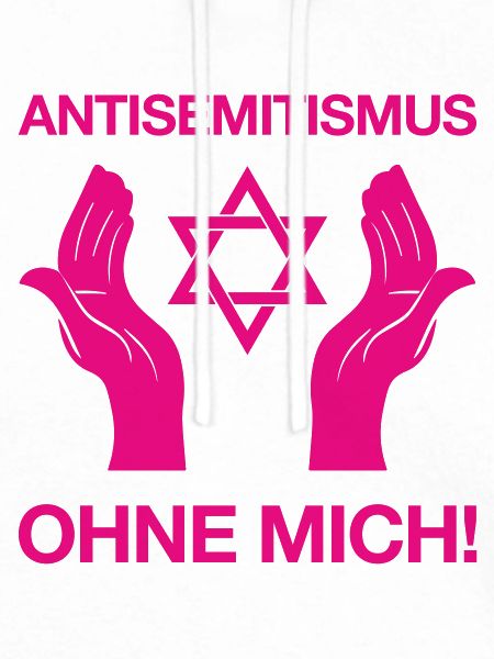 Antisemitismus – Ohne Mich!