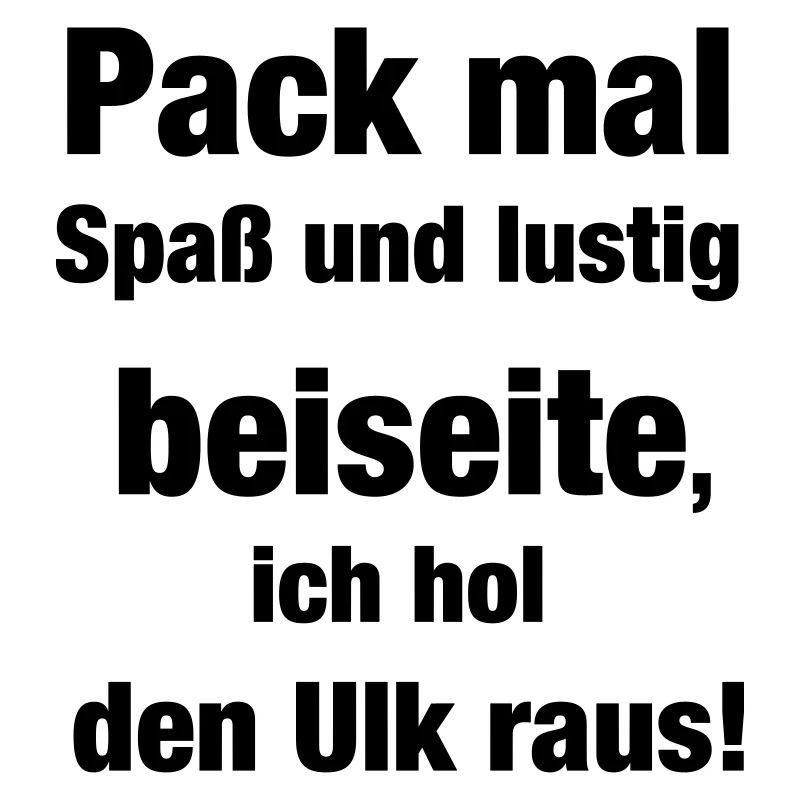 Der Ulk Spruch