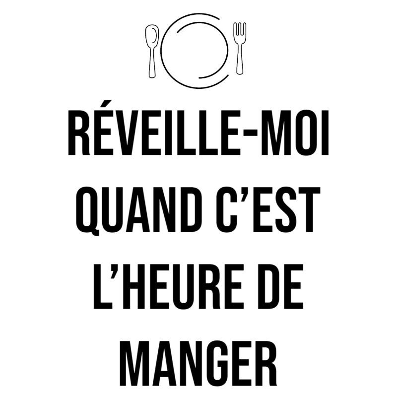 Réveille moi quand c'est l'heure de manger