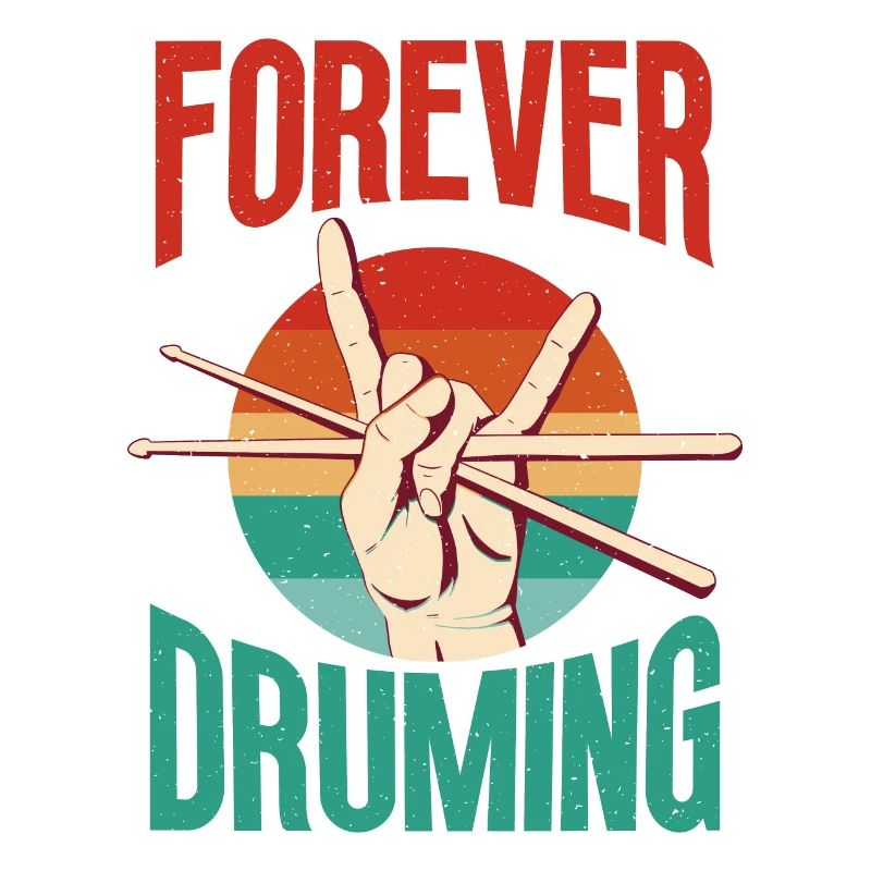 Forever Druming Motivational Saying Mit Drumstick