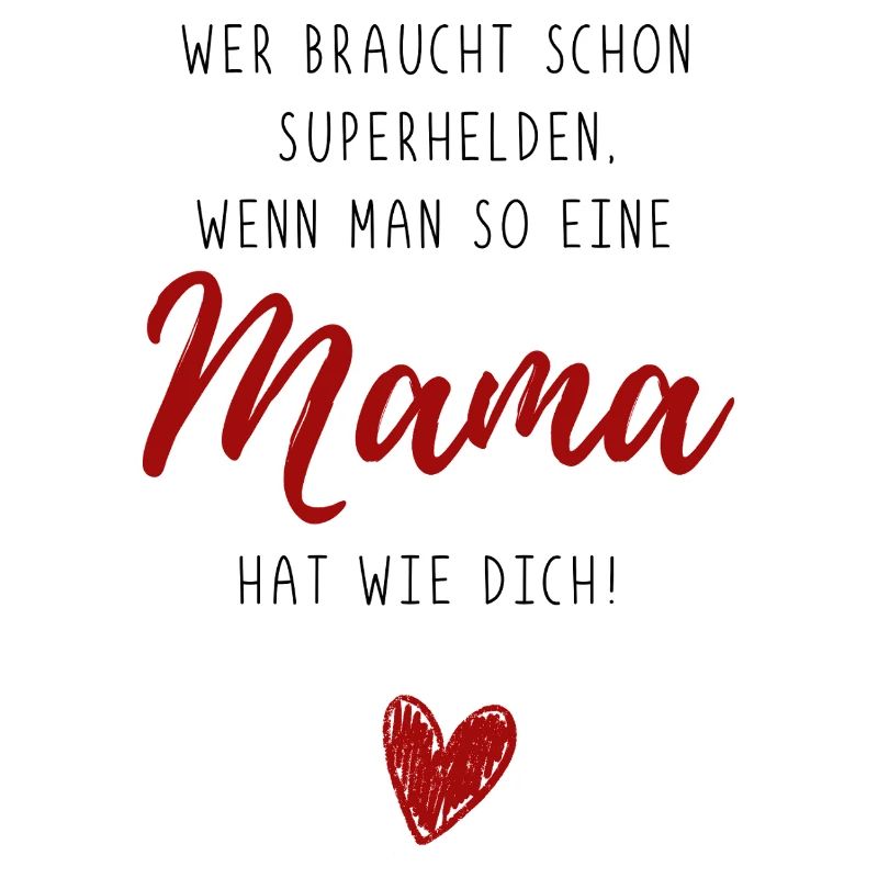 Who Needs Superheroes - Mom - Gift
