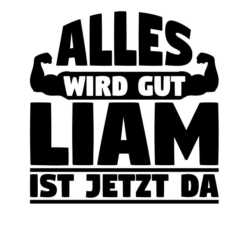 Alles wird gut Liam ist jetzt da