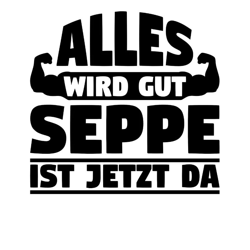 Alles wird gut Seppe ist jetzt da