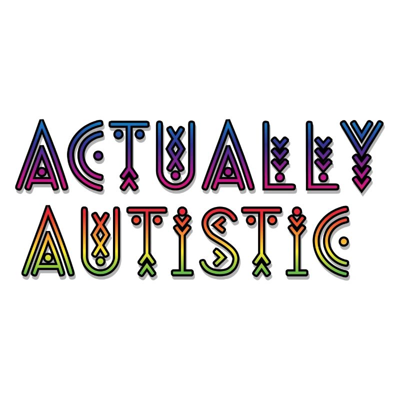 Actually Autistic - Boho