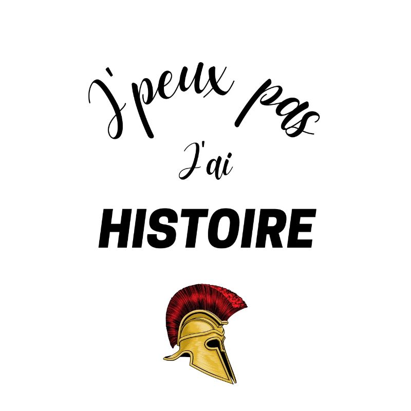 J peux pas j'ai Histoire