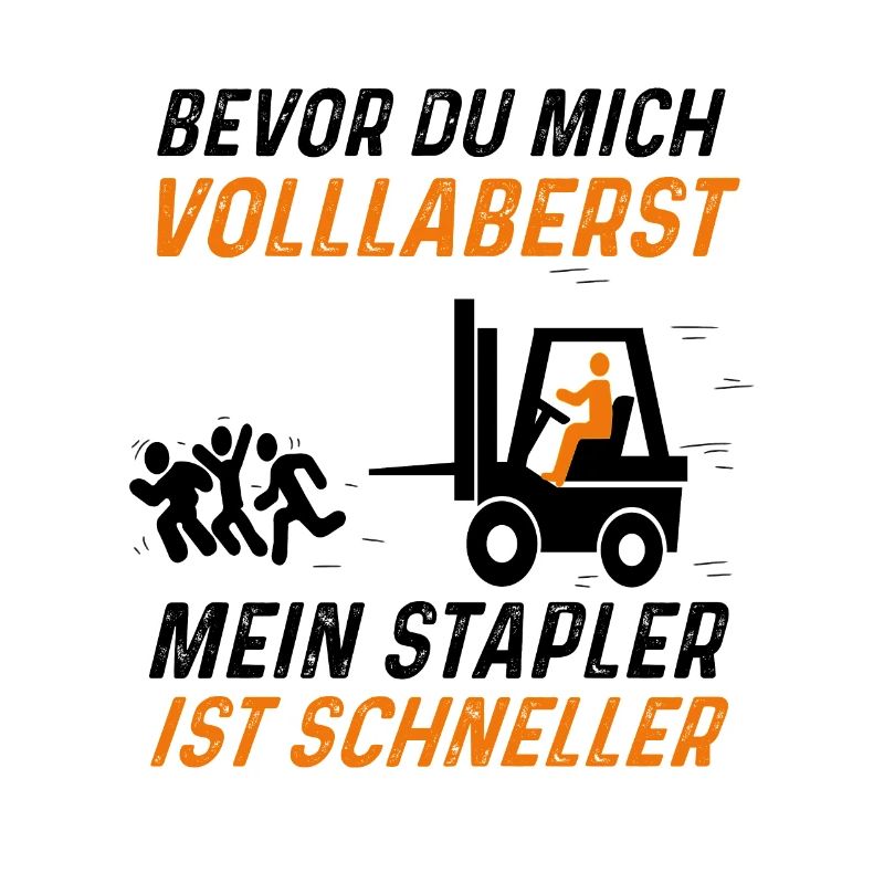 Staplerfahrer Schneller Als Du Gabelstapler