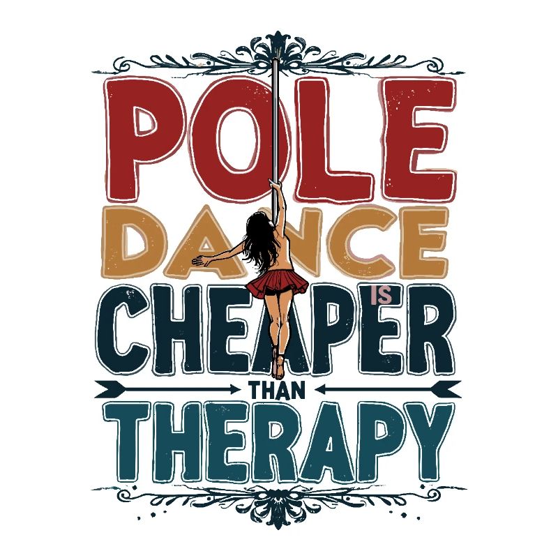 Pole Dance Is Cheaper Than Therapy