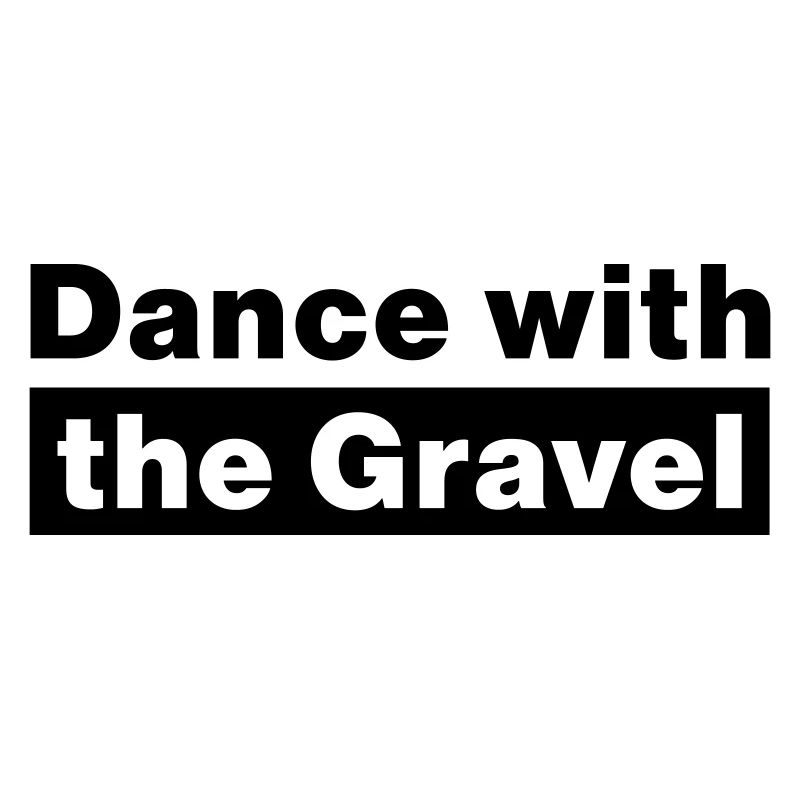 Danse avec le gravier