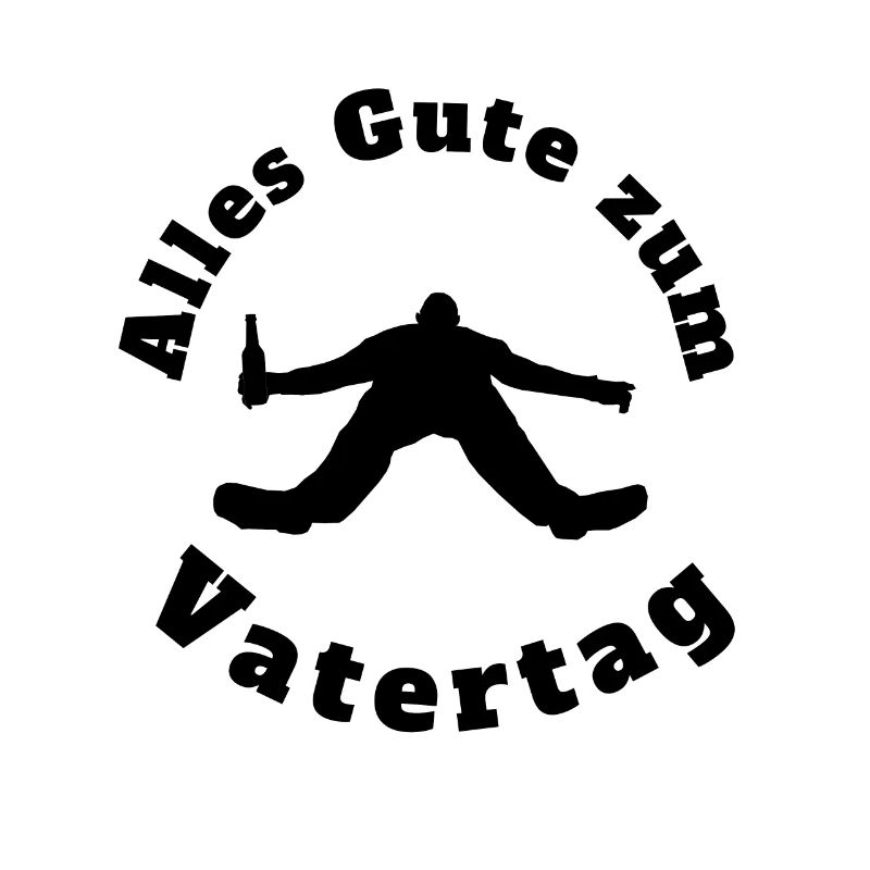Alles Gute zum Vatertag Coma Drunk Alcohol