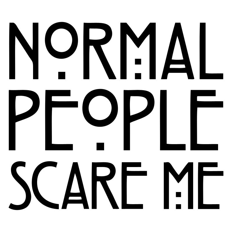 Normal People Scare Me