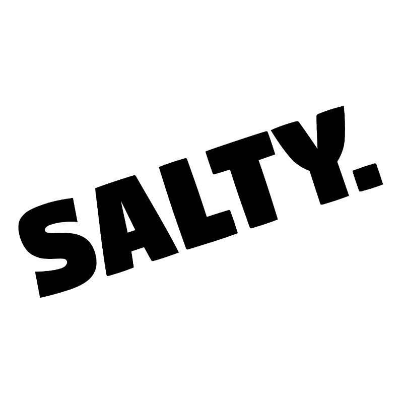 Salzig.