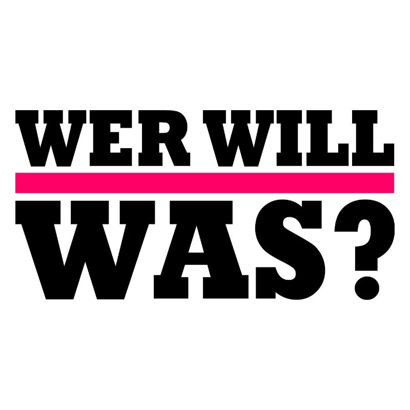 Wer will was