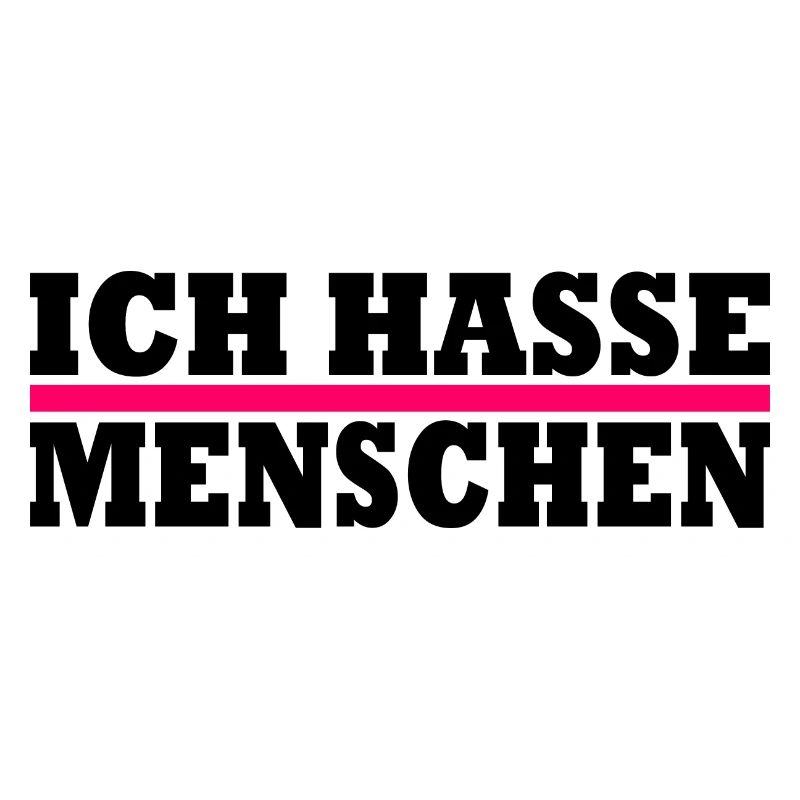 Ich hasse menschen