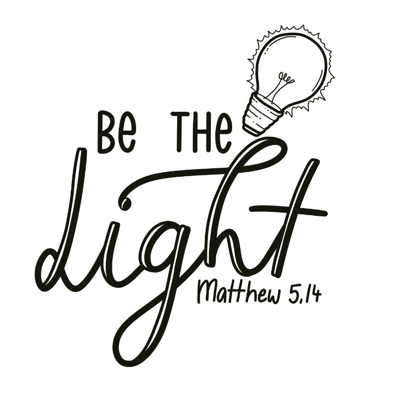 Be the Light - be the light Mt 5,14