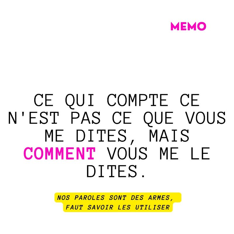 Ce qui compte ce n'est pas ce que vous dites ...