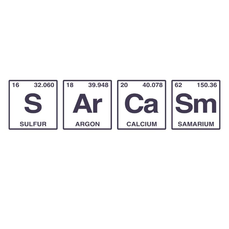 Funny sayings: SARCASM - Perdiode System