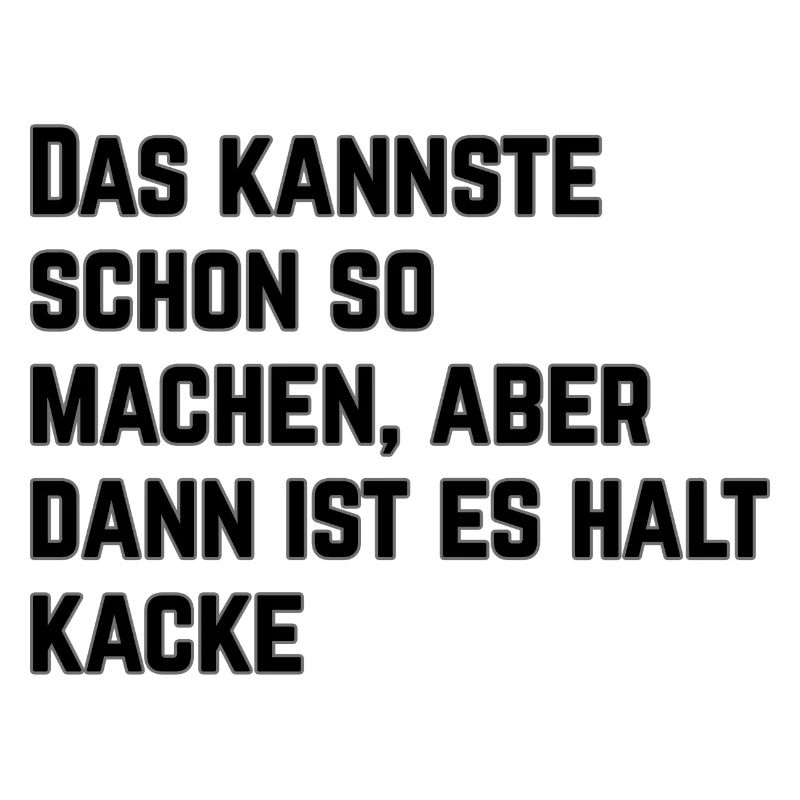 Das kannste schon so machen...