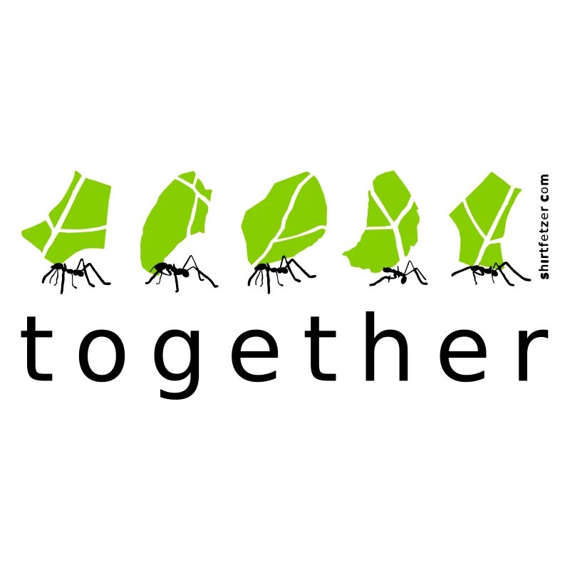 together Ant Together social teamwork