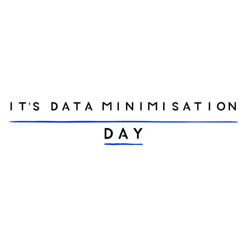 Data Minimisation day