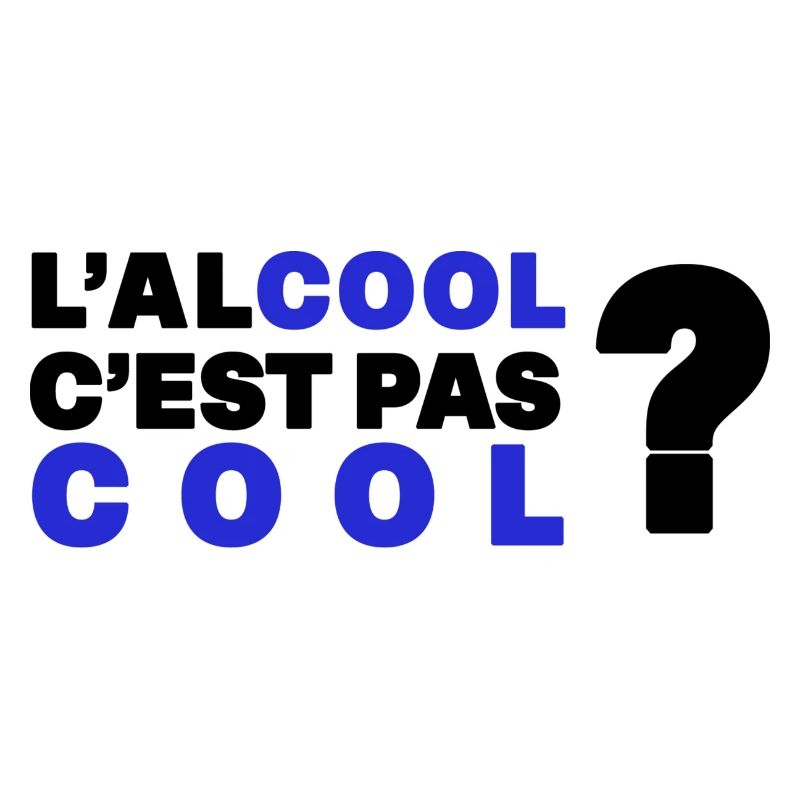 L'alcool c'est pas cool ?