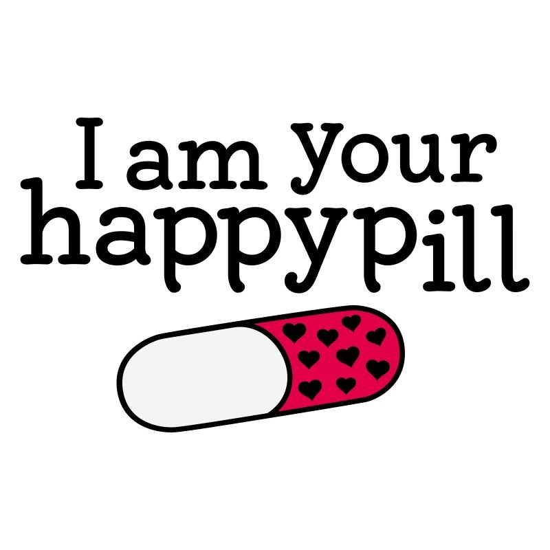 Happy pill Beste Freunde Spruch