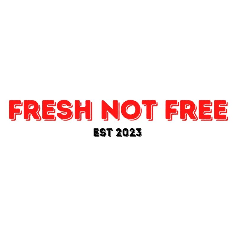 Fresh Not Free