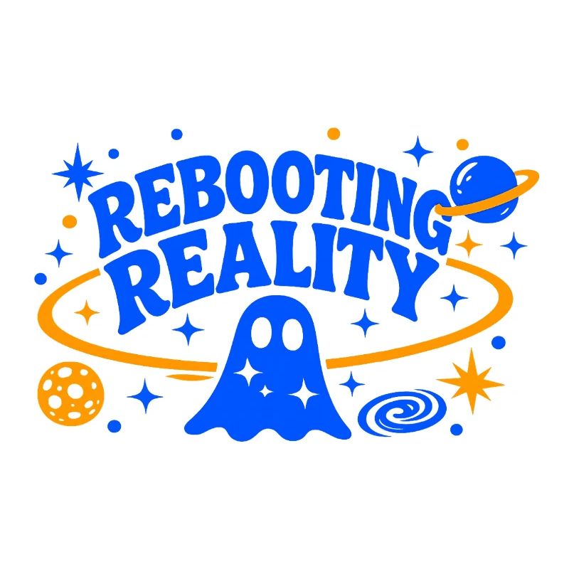 REBOOTING REALITY