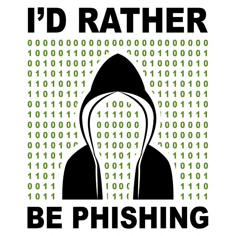 I’d rather be phishing Hacker Code Progammierer