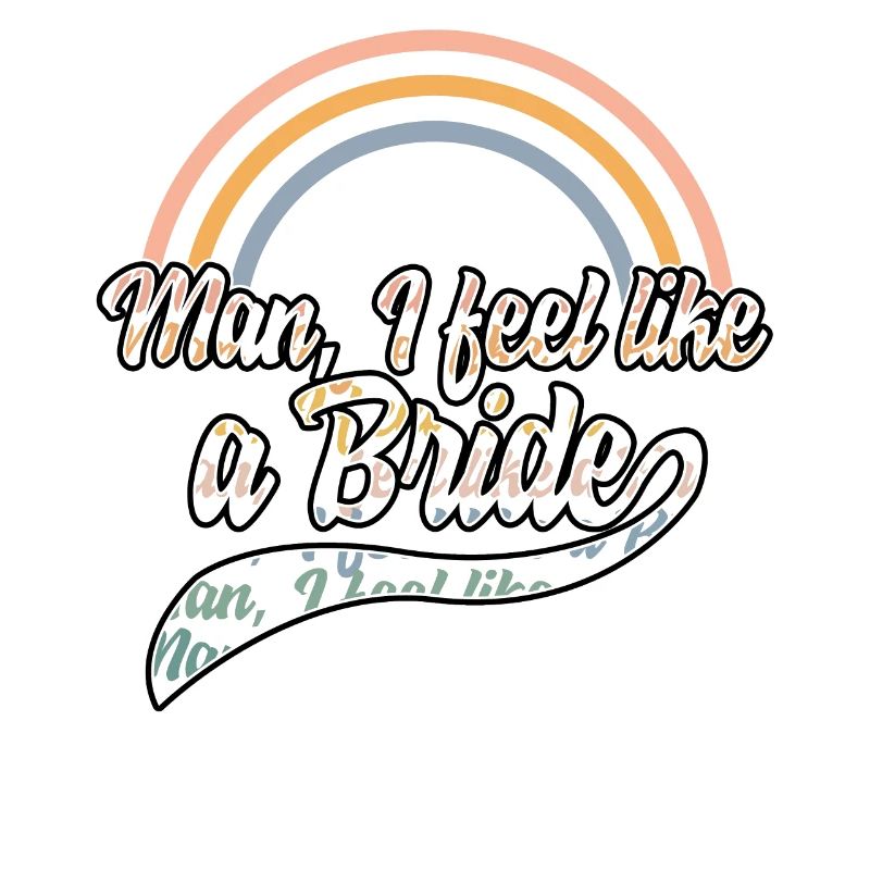 Bachelor Shirt, Man I Feel Like A Bride 1 Tee,