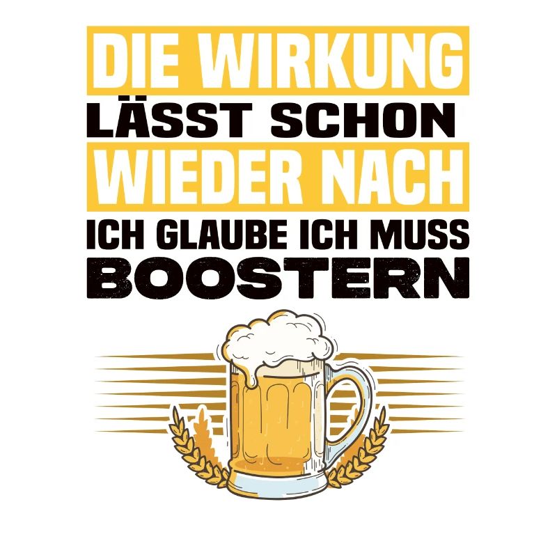Ich Glaube Ich Muss Boostern Lustiger Bier Spruch