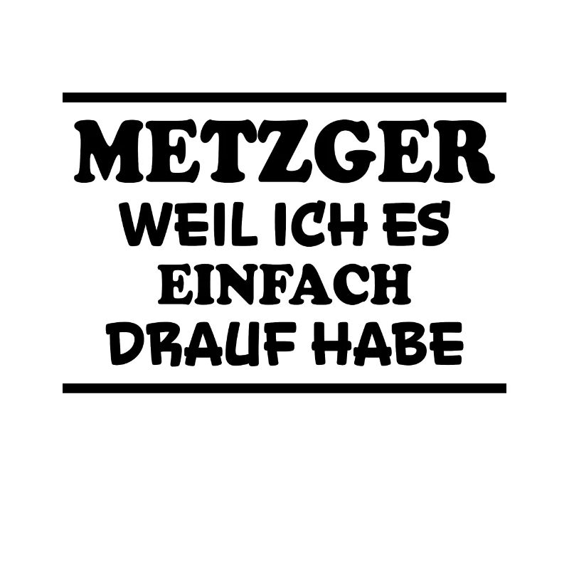 Metzger Spruch Fleischer Lustiges Metzger Geschenk