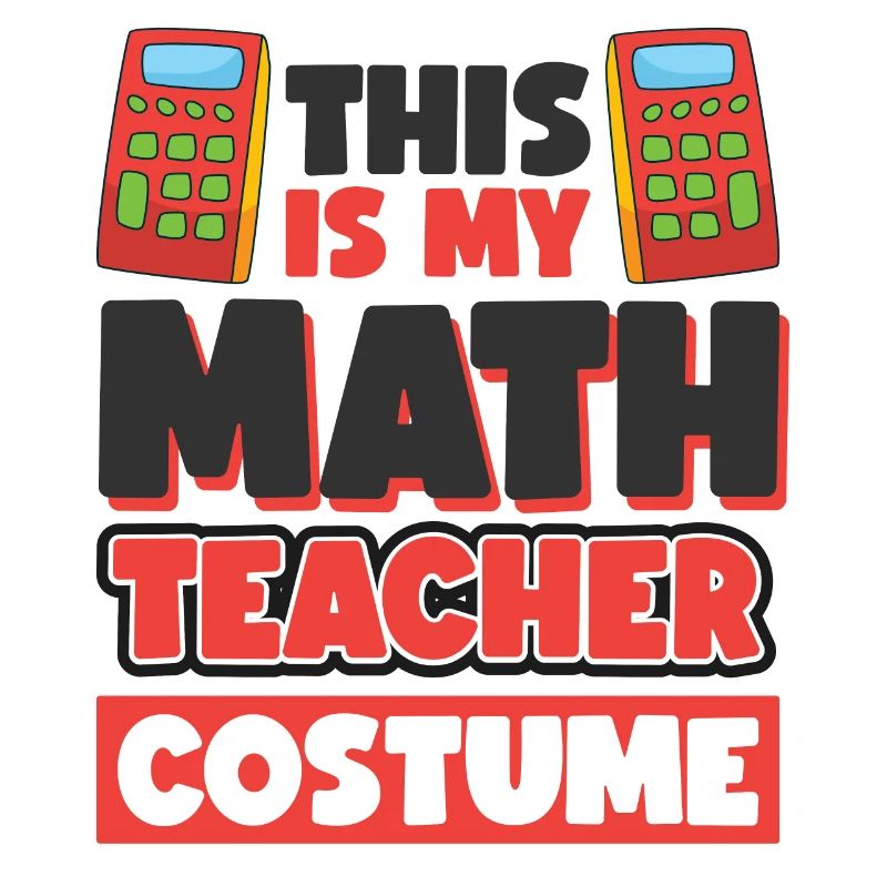 This Is My Math Teacher Costume