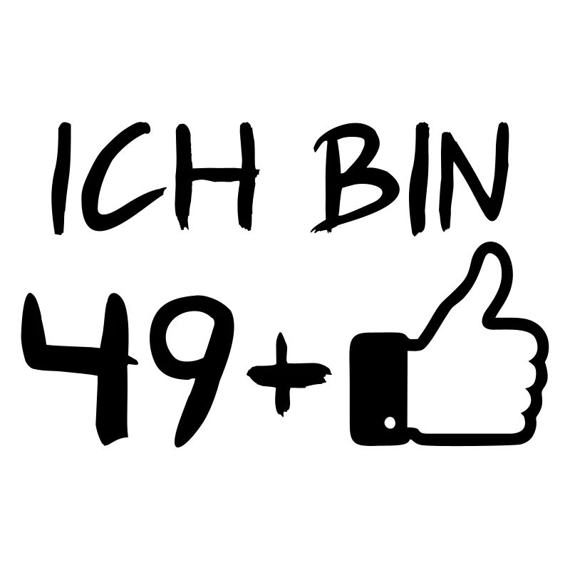 Ich bin 49+, 50. Geburtstag, 50er