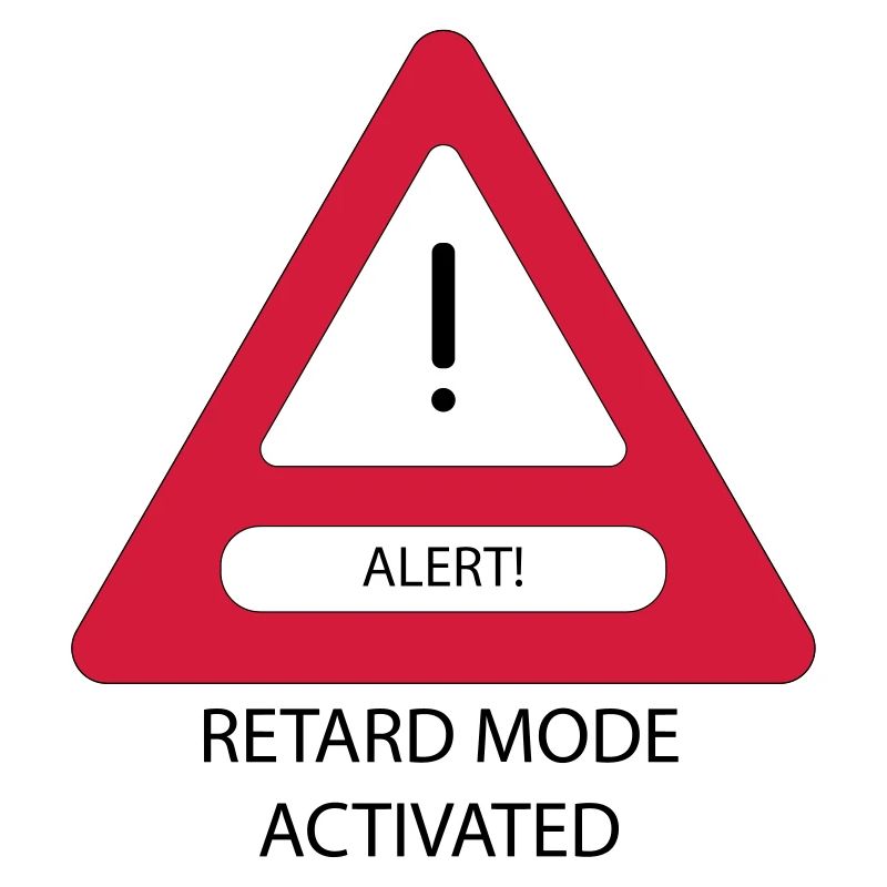 Mode Retard activé!