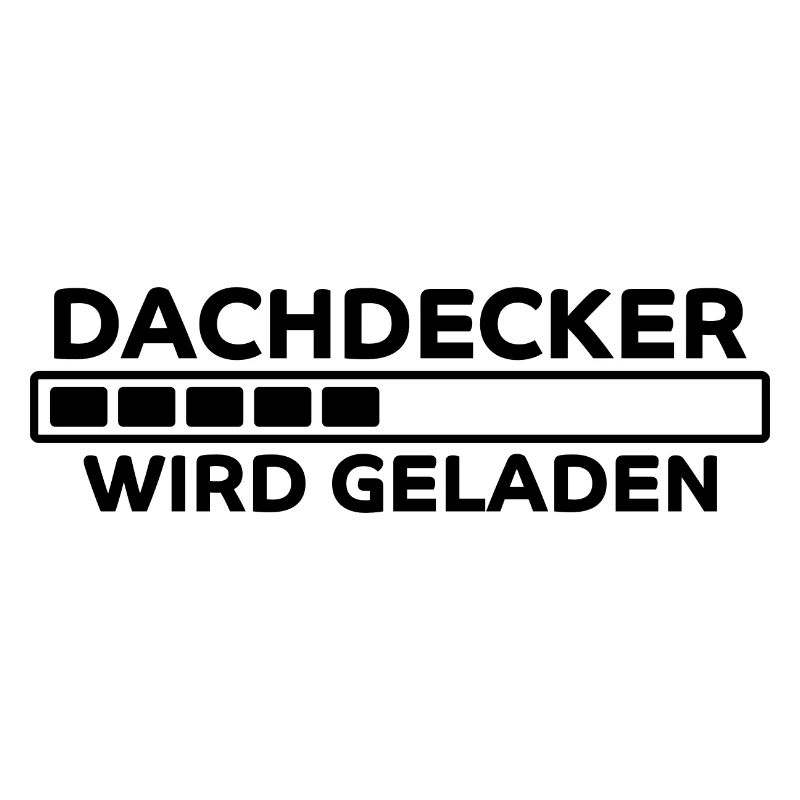 Dachdecker Spruch Job Lustiges Dachdecker Geschenk