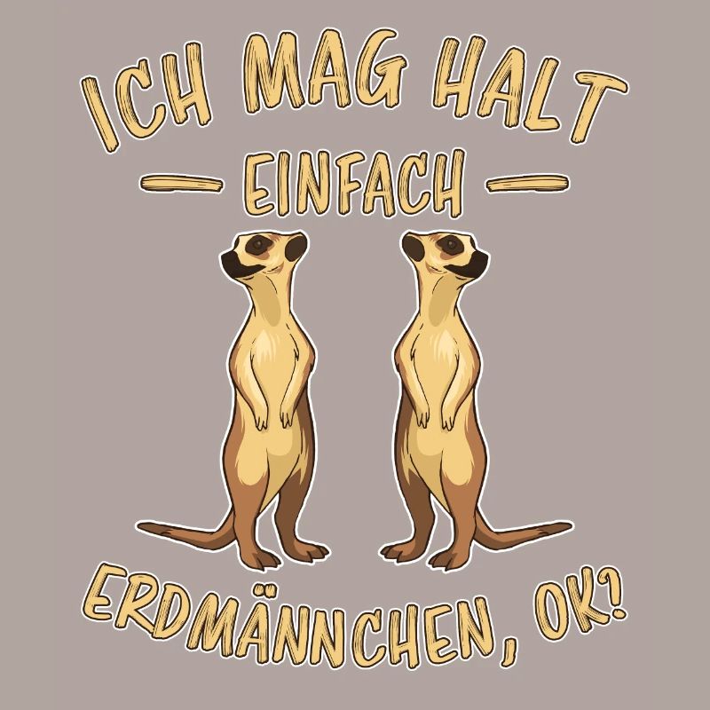 Erdmännchen Lustige Spruch Tier Mangusten Geschenk