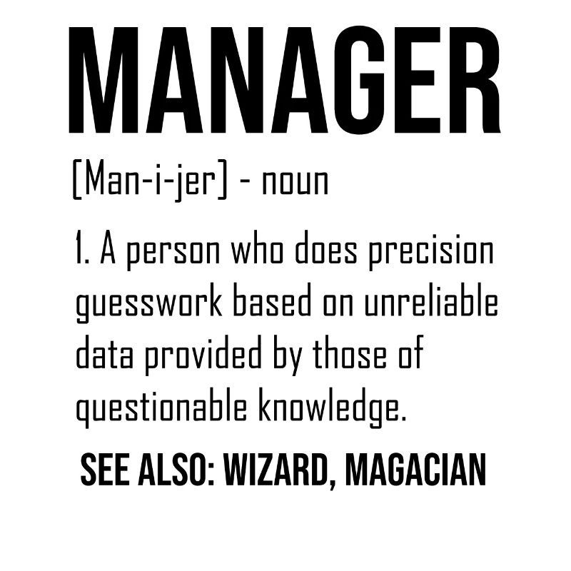 Humorous Manager Supervisor Administrator