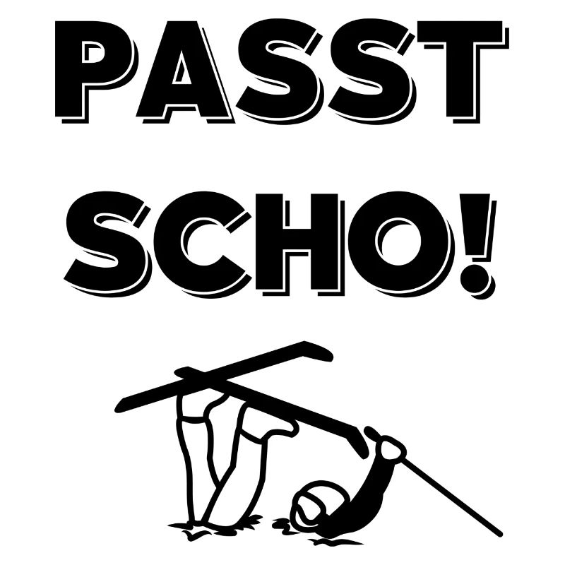PASST SCHO!
