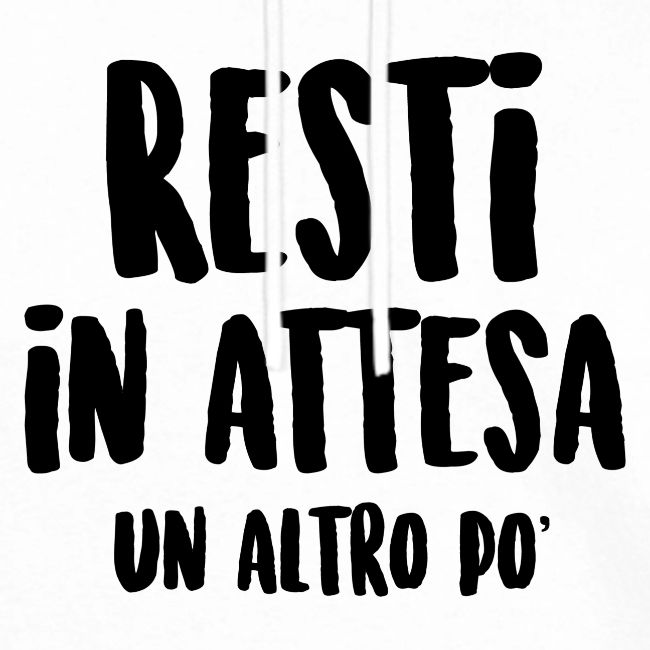 Resti in attesa