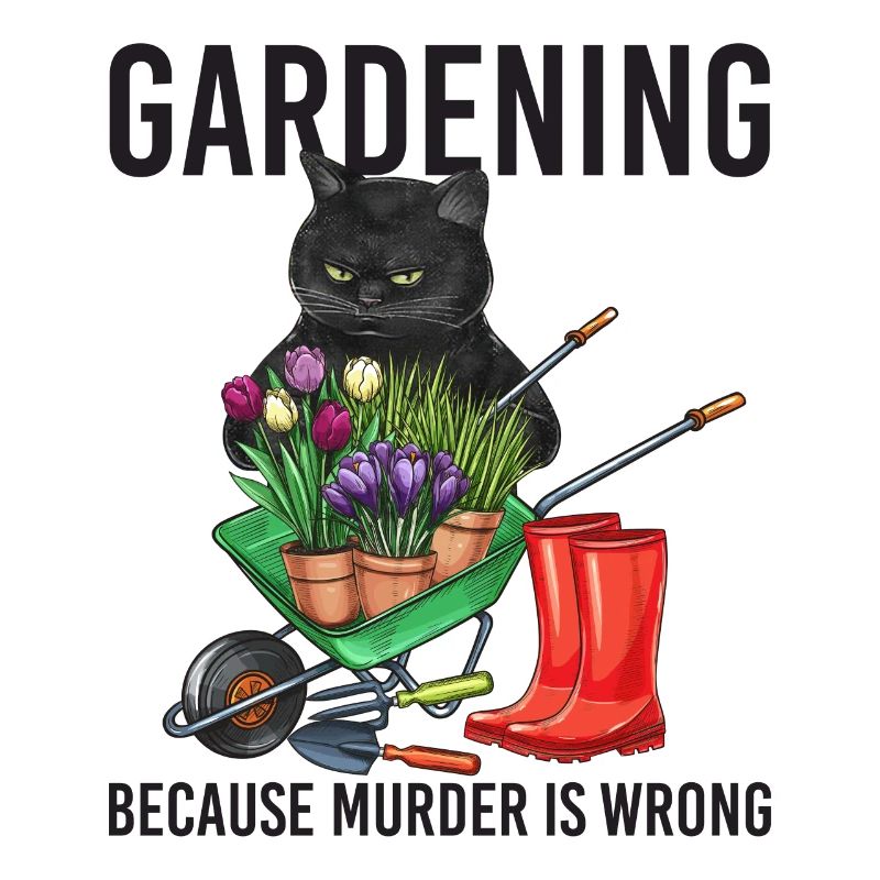 Gardening Because Murder Is Wrong
