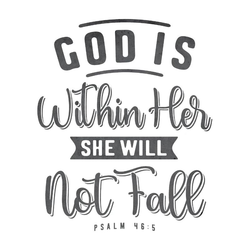 God is Within Her She Will Not Fall - Religious