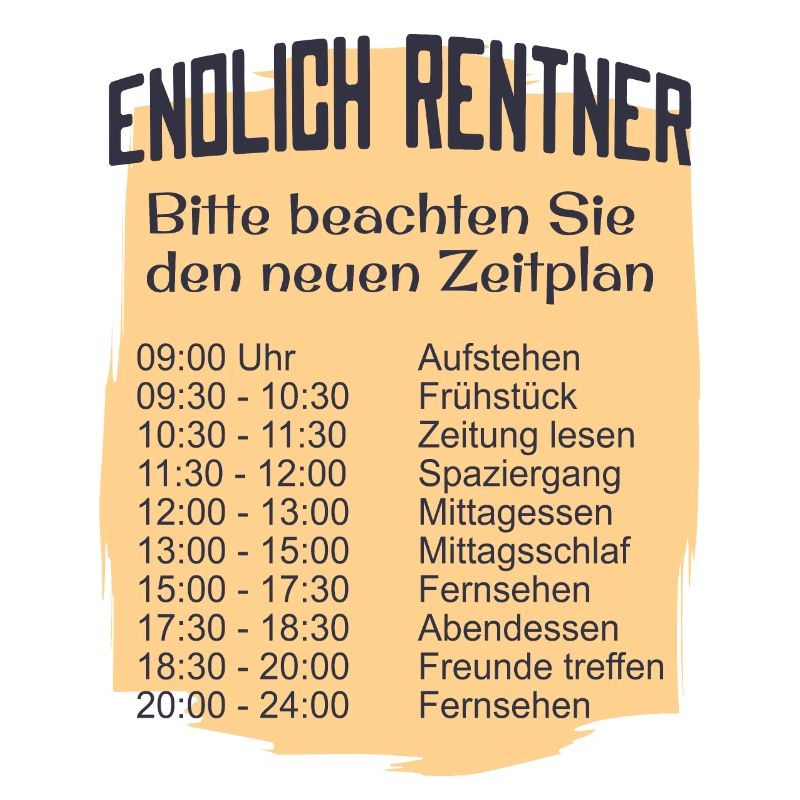 Endlich Rentner Zeitplan Tagesablauf Wochenplan