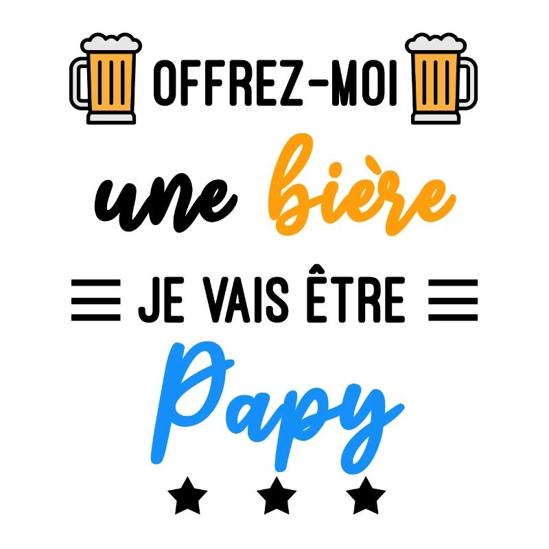 offrez moi bière Papy naissance